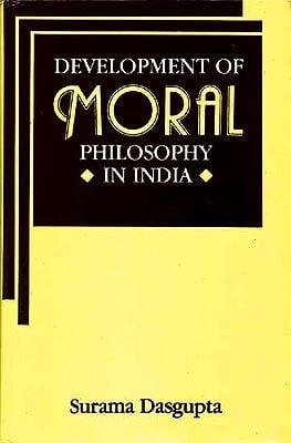 Development of Moral Philosophy in India (An Old and Rare Book)