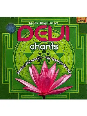 Devi Chants <br> Evoking Mahashakti - The Supreme Energy (Audio CD)