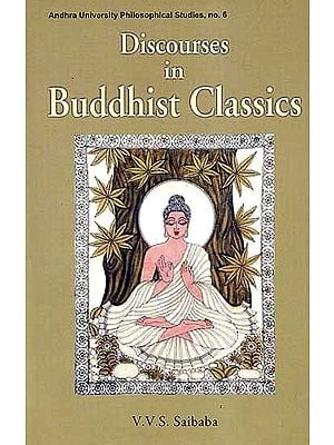 Discourses in Buddhist Classics