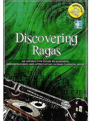 Discovering Ragas, An Interactive Guide to Learning Understanding and Appreciating Indian Classical Music (Interactive CD ROM) | Sony Music (2009)