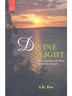 Divine Light Yoga Systems with Their Secret Techniques