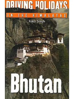 Driving Holidays in the Himalayas: Bhutan