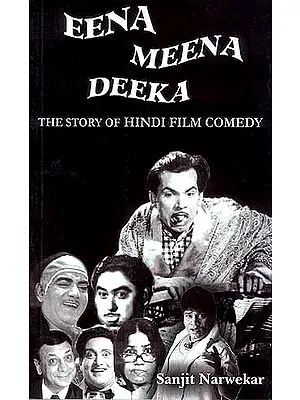 EENA MEENA DEEKA THE STORY OF HINDI FILM COMEDY