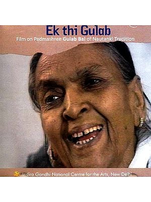 Ek Thi Gulab Film on Pamashree Gulab Bai of Nautanki Tradition (DVD)