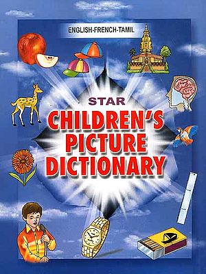 English- French-Tamil Children's Picture Dictionary (With Roman)