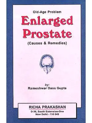 Enlarged Prostate (Cause and Remedies)