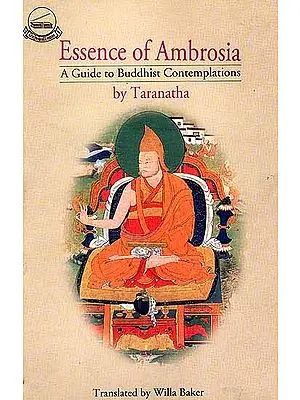 Essence of Ambrosia by Taranatha (A Guide to Buddhist Contemplations)