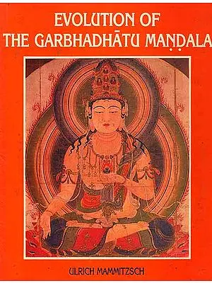 Evolution of The Garbhadhatu Mandala