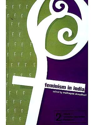 Feminism in India: Issues in Contemporary Indian Feminism
