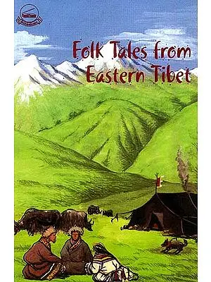 Folk Tales from Eastern Tibet