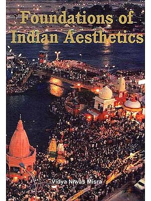 Foundations of Indian Aesthetics