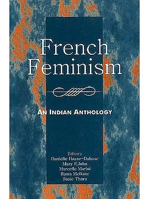 French Feminism: An Indian Anthology