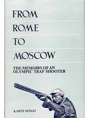 From Rome to Moscow
The memoirs of an Olympic trap shooter