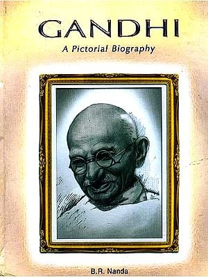 Gandhi A Pictorial Biography