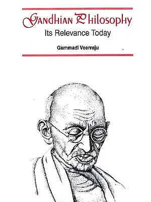 Gandhian Philosophy Its Relevance Today
