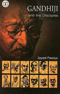 Gandhiji and His Disciples