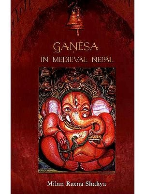 Ganesa (Ganesha) In Medieval Nepal