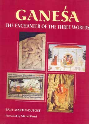 Ganesa (Ganesha) The Enchanter of The Three Worlds