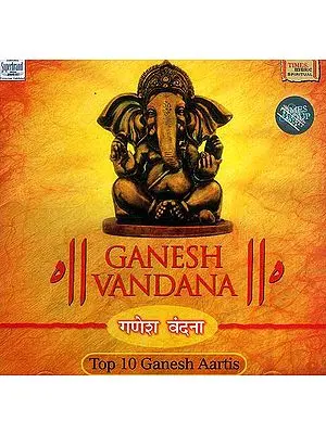 Ganesh Vandana: Top 10 Ganesh Aartis (Audio CD)