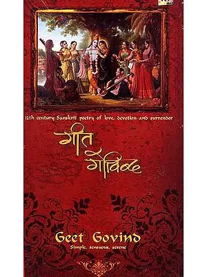 Geet Govind (Simple, Sensuous, Serene 12 Century Poetry of Love, Devotion and Surrender) (Set of Four Audio CDs)