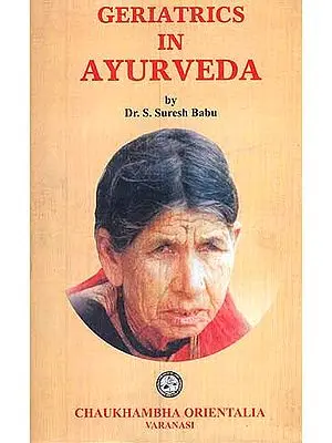 Geriatrics In Ayurveda