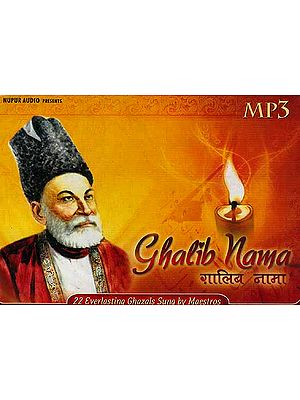 Ghalib Nama <br>(22 Everlasting Ghazals Sung by Maestros) <br>(MP3 CD) | Mirza Asadullah Khan  Nupur Audio (2008)