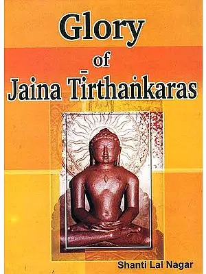 Glory of Jaina Tirthankaras