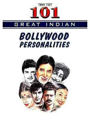 101 Great Indian Bollywood Personalities