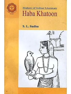 Haba Khatoon: Makers of Indian Literature