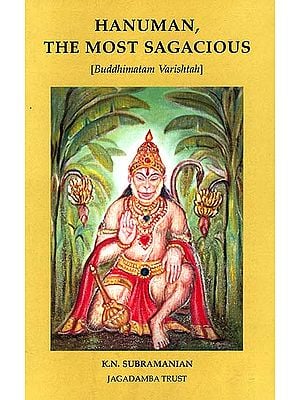 Hanuman, The Most Sagacious