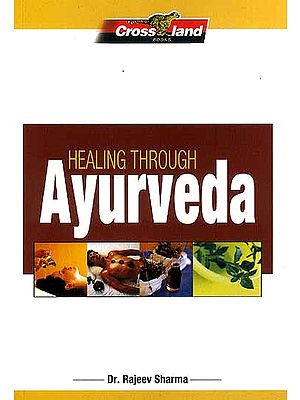 Healing Through Ayurveda