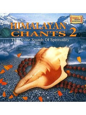 Himalayan Chants 2 <br>(The Divine Sounds of Spirituality)<br>(Audio CD)