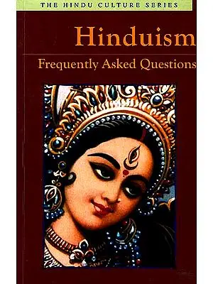 Hinduism: Frequently Asked Questions