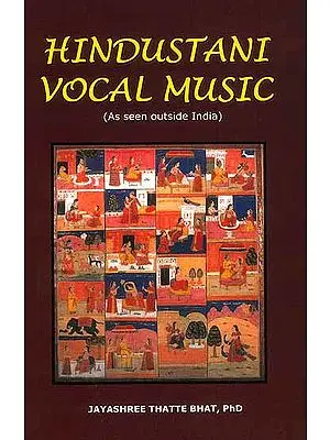 Hindustani Vocal Music (As Seen Outside India)