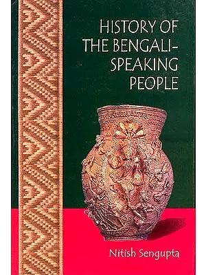 HISTORY OF THE BENGALI-SPEAKING PEOPLE
