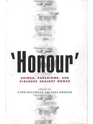 'Honour': CRIMES, PARADIGMS, AND VIOLENCE AGAINST WOMEN