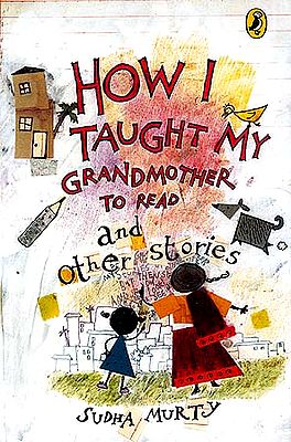 How I Taught My Grandmother To Read And Other Stories