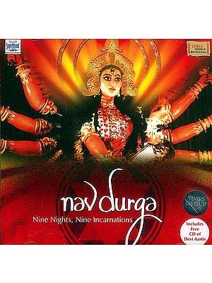 Navdurga: Nine Nights, Nine Incarnations (Includes Free CD of Devi Aartis) (Audio CD)