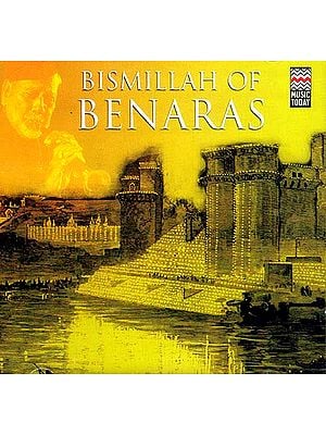 Bismillah of Benaras (Audio CD)