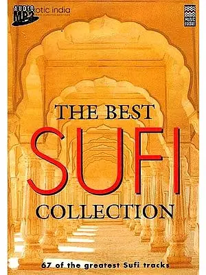 The Best Sufi Collection (67 of the Greatest Sufi Tracks) <br>(MP3 CD) | Various Artists<br>Music Today (2007)