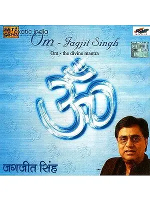 Om The Divine Mantra by Jagjit Singh (Audio CD) | Jagjit Singh  Saregama (2000)