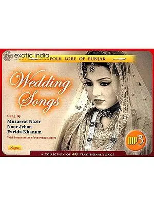 Folk Lore of Punjab: Wedding Songs A Collection of 40 Traditional Songs (MP3 CD) | Musarrat Nazir ,  Noor Jehan  and  Farida Khanum  Nupur (2006)