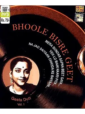 Bhoole Bisre Geet <br>Mera Sundar Sapna Beet Gaya <br>Yeh Lo Main Haari Piya <br>Na Jao Saiyaan Chhuda Ke Baiyaan (MP3 CD)