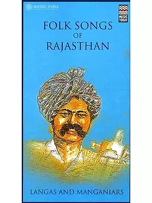 Folk Songs of Rajasthan (Set of Two Audio CDs) | Langas  and  Manganiars  Music Today (2006) 119:31 Minutes