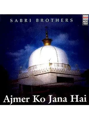 Ajmer Ko Jana Hai (Audio CD)