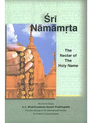 Sri Namamrta (The Nectar of the Holy Name)