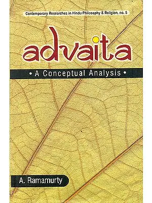 Advaita - A Conceptual Analysis
