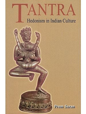 Tantra - Hedonism in Indian Culture