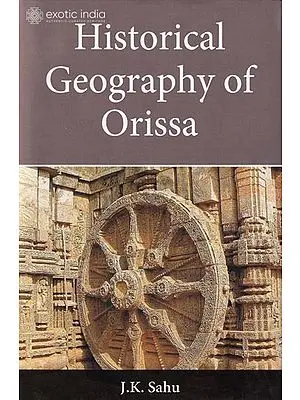 Historical Geography of Orissa