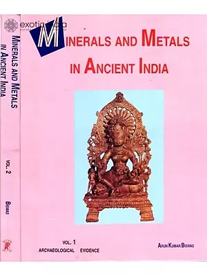 Minerals and Metals In Ancient India (In Two Volumes)